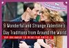 9 Wonderful and Strange Valentine’s Day Traditions from Around the World, likelovequotes.com ,Like Love Quotes
