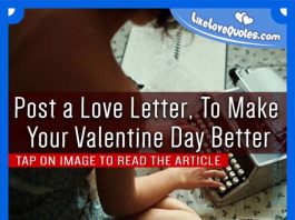 Post a Love Letter, To Make Your Valentine Day Better, likelovequotes.com ,Like Love Quotes
