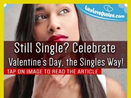 Still Single? Celebrate Valentine’s Day, the Singles Way!, likelovequotes.com ,Like Love Quotes