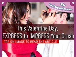 This Valentine Day, EXPRESS to IMPRESS Your Crush, likelovequotes.com ,Like Love Quotes