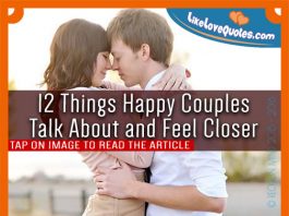 12 Things Happy Couples Talk About and Feel Closer, likelovequotes.com ,Like Love Quotes