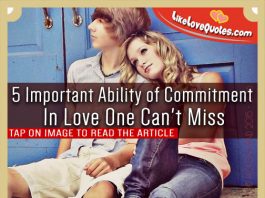 5 Important Ability of Commitment In Love One Can't Miss, likelovequotes.com ,Like Love Quotes