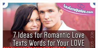 7 Ideas for Romantic Love Texts Words for Your LOVE, likelovequotes.com ,Like Love Quotes