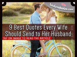 9 Best Quotes Every Wife Should Send to Her Husband, likelovequotes.com ,Like Love Quotes