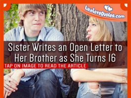 Sister Writes an Open Letter to Her Brother as She Turns 16, likelovequotes.com ,Like Love Quotes