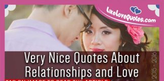 Very Nice Quotes About Relationships and Love, likelovequotes.com ,Like Love Quotes