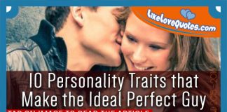10 Personality Traits that Make the Ideal Perfect Guy, likelovequotes.com ,Like Love Quotes