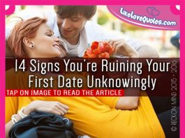 14 Signs You’re Ruining Your First Date Unknowingly, likelovequotes.com ,Like Love Quotes