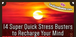 14 Super Quick Stress Busters to Recharge Your Mind, likelovequotes.com ,Like Love Quotes