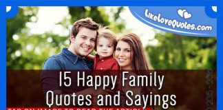 15 Happy Family Quotes and Sayings, likelovequotes.com ,Like Love Quotes