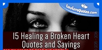 15 Healing a Broken Heart Quotes and Sayings, likelovequotes.com ,Like Love Quotes