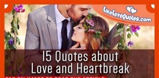 15 Quotes about Love and Heartbreak, likelovequotes.com ,Like Love Quotes