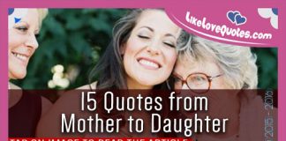 15 Quotes from Mother to Daughter, likelovequotes.com ,Like Love Quotes