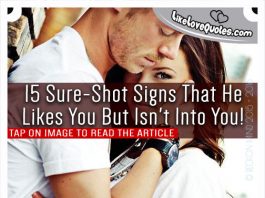 15 Sure-Shot Signs That He Likes You But Isn't Into You!, likelovequotes.com ,Like Love Quotes