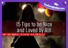 15 Tips to be Nice and Loved by All!, likelovequotes.com ,Like Love Quotes