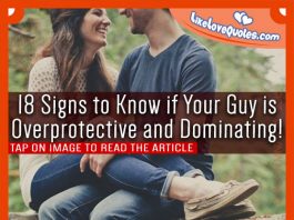 18 Signs to Know if Your Guy is Overprotective and Dominating!, likelovequotes.com ,Like Love Quotes