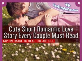 Cute Short Romantic Love Story Every Couple Must Read, likelovequotes.com ,Like Love Quotes