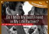 Do I Miss My Best Friend in My Life Partner?, likelovequotes.com ,Like Love Quotes