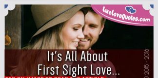 It's All About First Sight Love..., likelovequotes.com ,Like Love Quotes