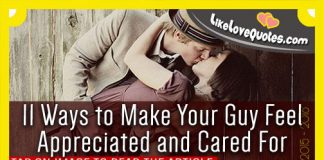 11 Ways to Make Your Guy Feel Appreciated and Cared For, likelovequotes.com ,Like Love Quotes