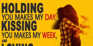 Holding you makes my day, kissing you makes my week, and loving you makes my life, likelovequotes.com ,Like Love Quotes