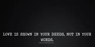 Love is shown in your deeds, not in your words - Fr. Jerome Cummings, likelovequotes.com ,Like Love Quotes