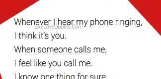 Whenever I hear my phone ringing, likelovequotes.com ,Like Love Quotes