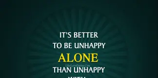 It's Better To Be Alone Than Unhappy.-likelovequotes, likelovequotes.com ,Like Love Quotes