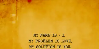 My name is - I, My problem is LOVE, My solution is YOU., likelovequotes.com ,Like Love Quotes
