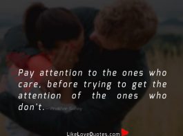 Pay Attention to the Ones Who Care
