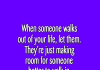 When Someone Walks Out Of Your Life, Let Them.-likelovequotes, likelovequotes.com ,Like Love Quotes