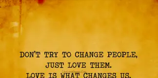 Don't Try To Change People-likelovequotes, likelovequotes.com ,Like Love Quotes