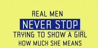 Real Men Never Stop Trying To Show A Girl-likelovequotes, likelovequotes.com ,Like Love Quotes