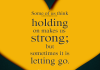 Some Of Us Think Holding On Make Us Strong-likelovequotes, likelovequotes.com ,Like Love Quotes