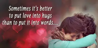 Sometimes It's Better To Put Love Into Hugs-likelovequotes, likelovequotes.com ,Like Love Quotes