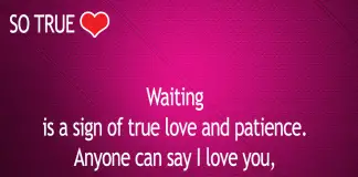 Waiting Is A Sign of True Love & Patience-likelovequotes, likelovequotes.com ,Like Love Quotes