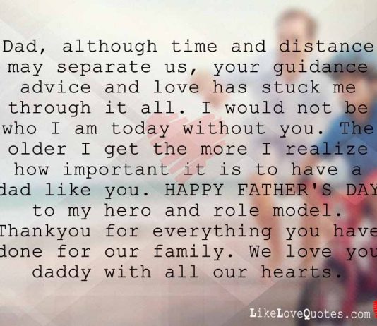 Dad, although Time and Distance may Separate us, likelovequotes.com ,Like Love Quotes