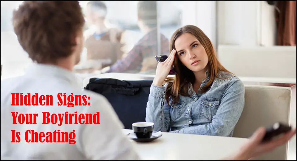Hidden Signs: Your Boyfriend Is Cheating -likelovequotes