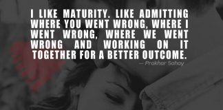 I Like Maturity. Like Admitting where We Went Wrong