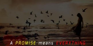 A promise means everything but once it is broken, sorry means nothing.