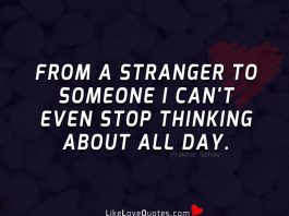 From a stranger to someone I can't even stop thinking about all day.