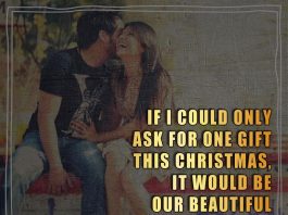 If I could only ask for one gift this Christmas, it would be our beautiful relationship. Merry Christmas.