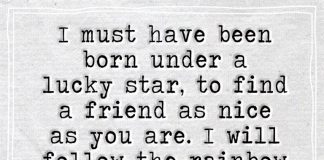 I Must Have Been Born Under A Lucky Star -likelovequotes