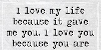 I Love My Life Because It Gave Me You-likelovequotes