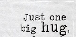 Just One Big Hug Please -likelovequotes