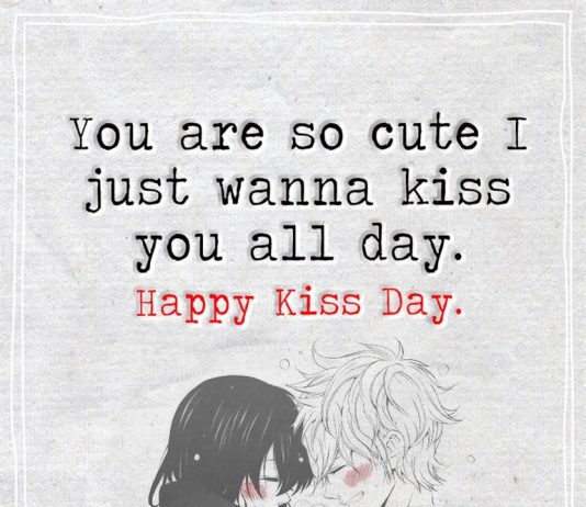 Just Wanna Kiss You All Day Happy Kiss Day-likelovequotes