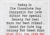 Today Is The Chocolate Day -likelovequotes