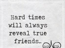 Hard times will always reveal true friends-likelovequotes