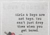 Girls & Boys are not toys -likelovequotes.com