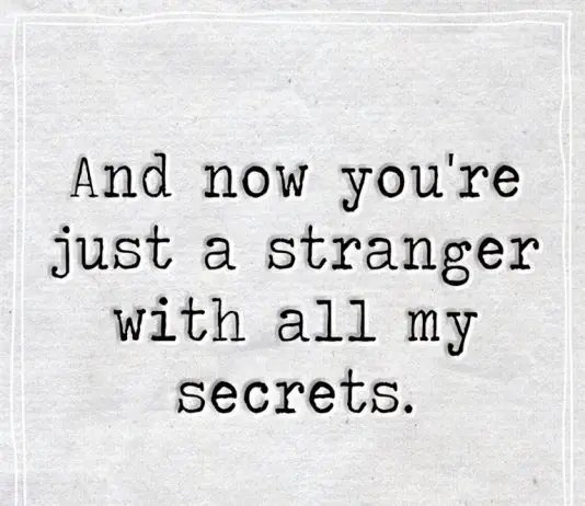 A Stranger With All My Secrets -likelovequotes